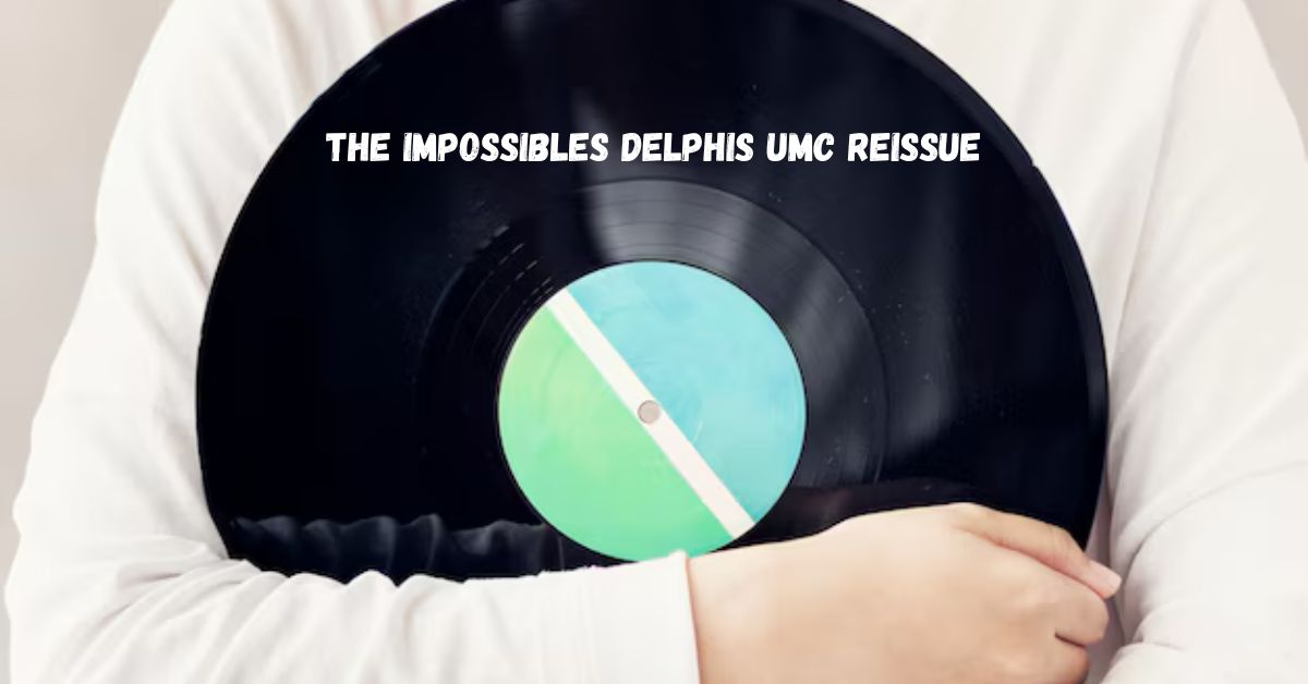 the impossibles delphis umc reissue