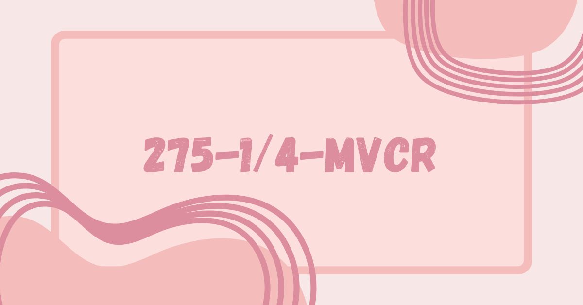 275-1/4-mvcr